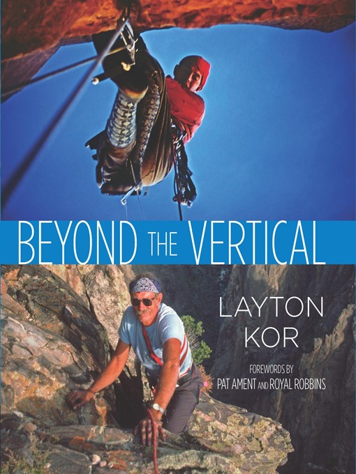 Title details for Beyond the Vertical by Layton Kor - Available
